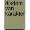 Rijkdom van karakter by Jentine Bogerd-Grandia