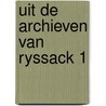 Uit de archieven van Ryssack 1 by Eddy Ryssack