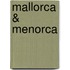Mallorca & Menorca
