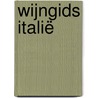 Wijngids Italië by Marie-Florence van Es