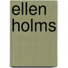 Ellen Holms door Nicolet Steemers