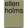 Ellen Holms by Nicolet Steemers