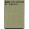 Productietechnieken en -systemen by Wim Dewulf
