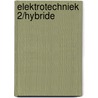 Elektrotechniek 2/Hybride by Electudevelopment