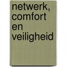 Netwerk, comfort en veiligheid door Electudevelopment