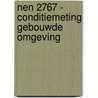 NEN 2767 - Conditiemeting gebouwde omgeving by Johan Smit