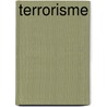 Terrorisme door . .