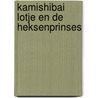 Kamishibai Lotje en de heksenprinses door Lieve Baeten