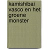 Kamishibai Vasco en het groene monster door Edward van de Vendel