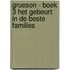 Grueson - boek 3 Het gebeurt in de beste families