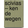 Scivias – Ken de wegen door Hildegard Van Bingen