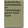 Buitenlandse rechtsstelsels en -terminologie: partim Frans recht door Wouter Vandenhole