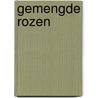 Gemengde rozen door Roos Verlinden