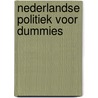 Nederlandse politiek voor dummies by Eddy Habben Jansen
