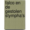 Falco en de gestolen Stympha's door Nienke Pool