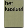 Het kasteel door Franz Kafka