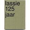 lassie 125 jaar by Vibeke Kingma