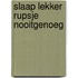 Slaap lekker Rupsje Nooitgenoeg