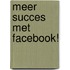 Meer succes met Facebook!