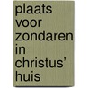 Plaats voor zondaren in Christus’ huis door Thomas Boston