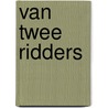 Van twee ridders door Imme Dros