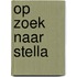Op zoek naar Stella