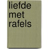 Liefde met rafels by Leonie Sebastian