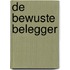 De bewuste belegger