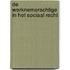 De werknemerachtige in het sociaal recht