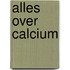 Alles over Calcium