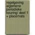 Regelgeving Algemene Periodieke Keuring/ deel 1 + placemats