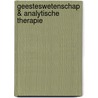 Geesteswetenschap & Analytische Therapie door Dr. Harry A.J. Rump Med