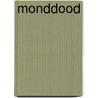 Monddood door Erica Spindler