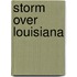 Storm over Louisiana