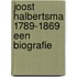 Joost Halbertsma 1789-1869 een biografie