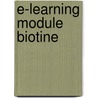 E-learning module Biotine by M.A. Verheul-Koot