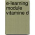 E-learning module Vitamine D