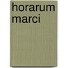 Horarum Marci door Onbekend