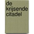 De Krijsende citadel