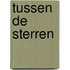 Tussen de sterren