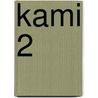 Kami 2 door Onbekend