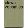Clown Zensaties by Will van den Berg