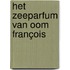 Het zeeparfum van oom François