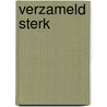 Verzameld sterk by Yvette Kars