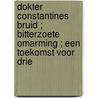 Dokter Constantines bruid ; Bitterzoete omarming ; Een toekomst voor drie door Marion Lennox
