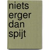 Niets erger dan spijt by Jos Pierreux