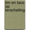 Tim en Taco op Terschelling door Lieke van Duin