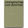 Zwangerschap voor Dummies door Mary Duenwald