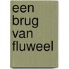 Een brug van fluweel by Margreet Klokke