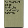 De zorgplicht en de juridische handhaving daarvan door P.J.J. Zoontjens